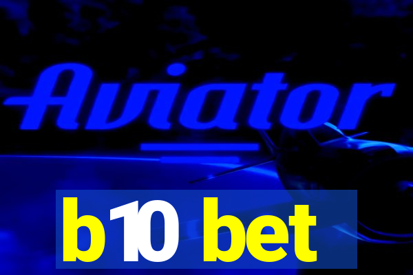 b10 bet